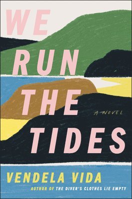 Vendela Vida - We Run the Tides, Inbunden