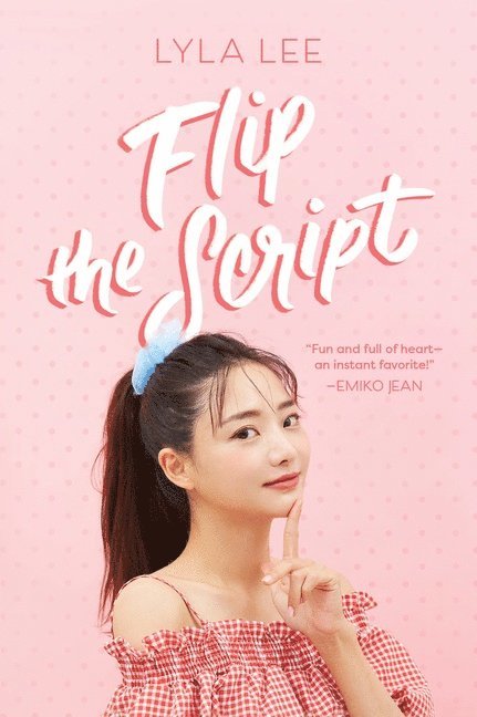 Lyla Lee - Flip the Script, Häftad