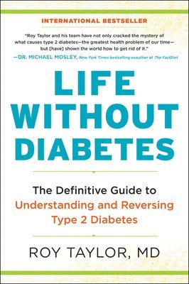 Roy Taylor - Life Without Diabetes, Häftad