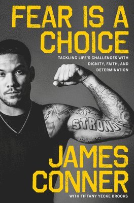 James Conner, Tiffany Yecke Brooks - Fear Is a Choice, Inbunden
