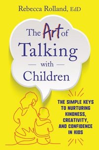 bokomslag The Art of Talking with Children