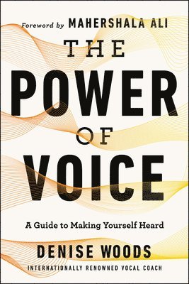 Denise Woods - Power of Voice, Häftad