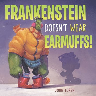 John Loren - Frankenstein Doesn't Wear Earmuffs!, Inbunden