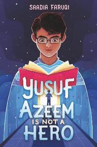 bokomslag Yusuf Azeem Is Not a Hero