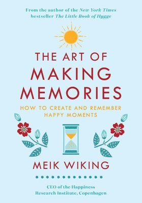 bokomslag The Art of Making Memories