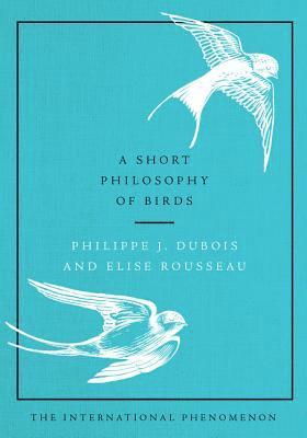 bokomslag Short Philosophy Of Birds