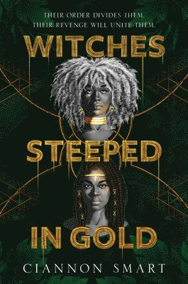 Witches Steeped In Gold 1