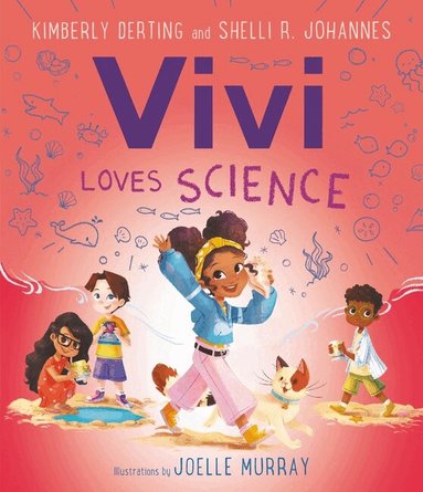 Kimberly Derting, Shelli R. Johannes - Vivi Loves Science, Häftad