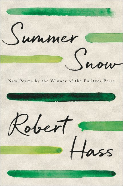 Robert Hass - Summer Snow, Häftad