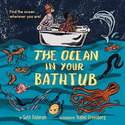 Ocean In Your Bathtub 1