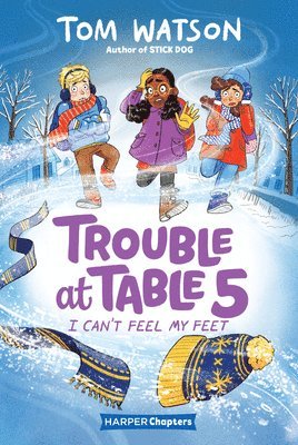 Tom Watson - Trouble at Table 5 #4: I Can't Feel My Feet, Häftad