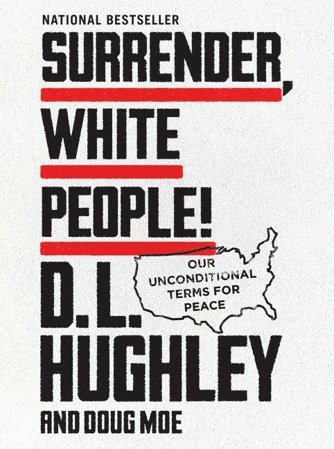 D.L. Hughley, D. L. Hughley, Doug Moe, D L Hughley - Surrender, White People!, Inbunden