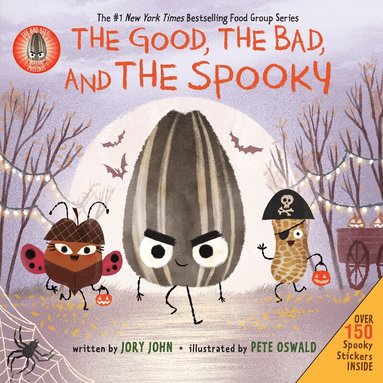 Jory John - Bad Seed Presents: The Good, the Bad, and the Spooky, Inbunden