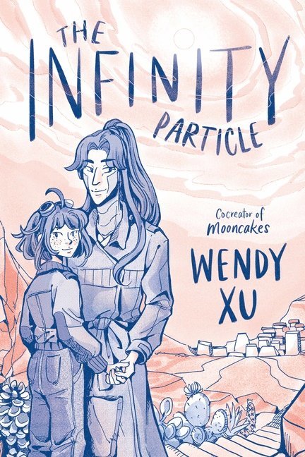 Wendy Xu - The Infinity Particle: A Graphic Novel, Häftad