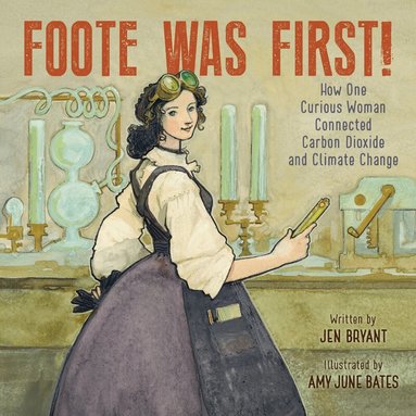 Jen Bryant - Foote Was First!, Inbunden