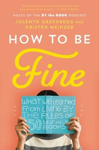 bokomslag How to Be Fine