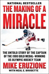 bokomslag The Making of a Miracle