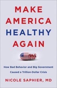 bokomslag Make America Healthy Again