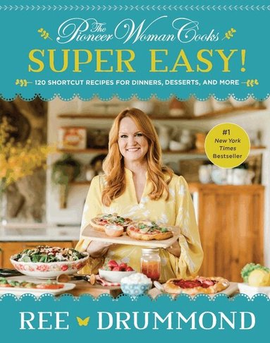 Ree Drummond - Pioneer Woman Cooks—Super Easy!, Inbunden