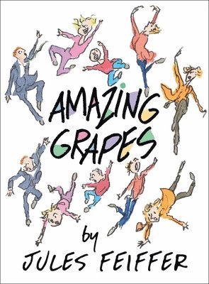 Jules Feiffer - Amazing Grapes: A Graphic Novel, Inbunden