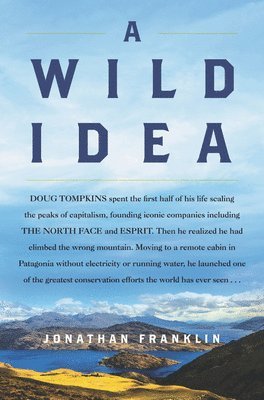 Jonathan Franklin - A Wild Idea, Inbunden