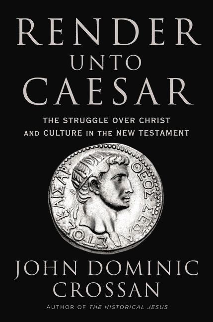 John Dominic Crossan - Render Unto Caesar, Inbunden