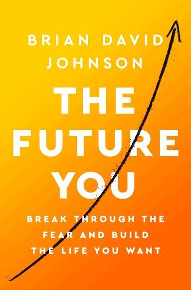 Brian David Johnson - Future You, Häftad