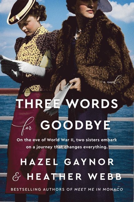Hazel Gaynor, Heather Webb - Three Words for Goodbye, Häftad