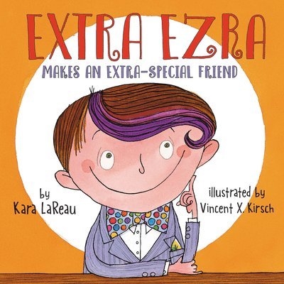 Extra Ezra Makes an Extra-Special Friend 1