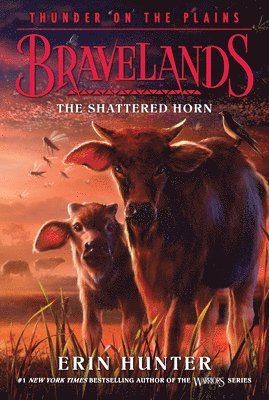 Erin Hunter - Bravelands: Thunder on the Plains #1: The Shattered Horn, Häftad