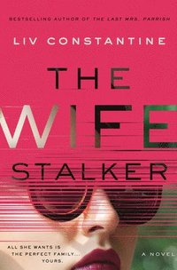 bokomslag The Wife Stalker