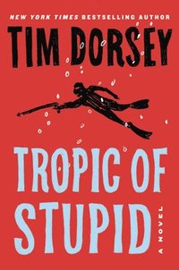 bokomslag Tropic of Stupid