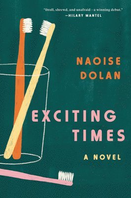 Naoise Dolan - Exciting Times, Häftad