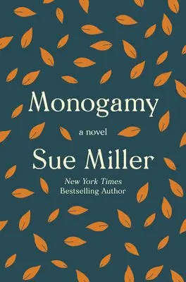 Sue Miller - Monogamy, Inbunden. Tillgänglighet: Tillfälligt slut