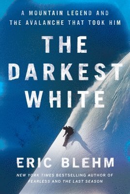 Eric Blehm - Darkest White, Häftad