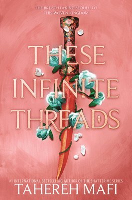 Tahereh Mafi - These Infinite Threads, Inbunden