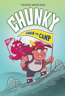 Yehudi Mercado - Chunky Goes to Camp, Inbunden
