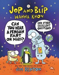 bokomslag Jop And Blip Wanna Know #1: Can You Hear A Penguin Fart On Mars?
