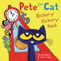 bokomslag Pete the Cat: Hickory Dickory Dock