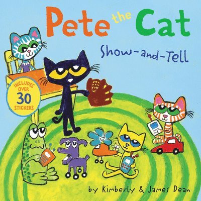 James Dean, Kimberly Dean - Pete the Cat: Show-and-Tell, Häftad