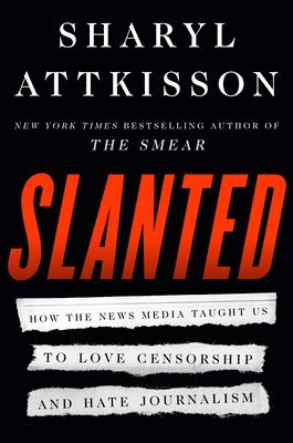 Attkisson, S: Slanted