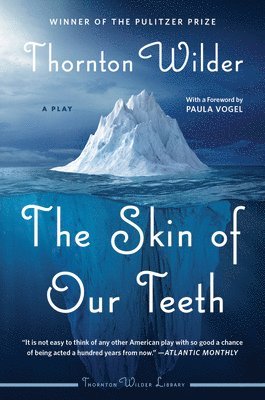 The Skin of Our Teeth