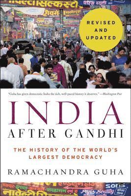 India After Gandhi: The History of the World's Largest Democracy 1