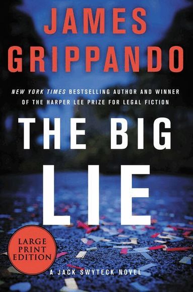 James Grippando - Big Lie [Large Print], Häftad