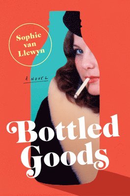 Sophie Van Llewyn, Sophie van Llewyn - Bottled Goods, Häftad