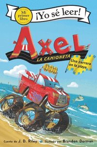 bokomslag Axel La Camioneta: Una Carrera En La Playa: Axel the Truck: Beach Race (Spanish Edition)