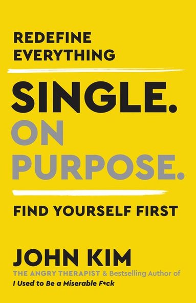 John Kim - Single On Purpose, Inbunden
