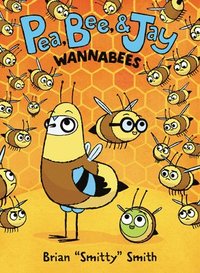 bokomslag Pea, Bee, & Jay #2: Wannabees: A Graphic Novel