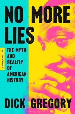 Dick Gregory - No More Lies, Häftad