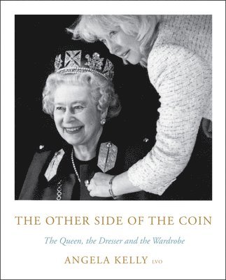 bokomslag The Other Side of the Coin: The Queen, the Dresser and the Wardrobe